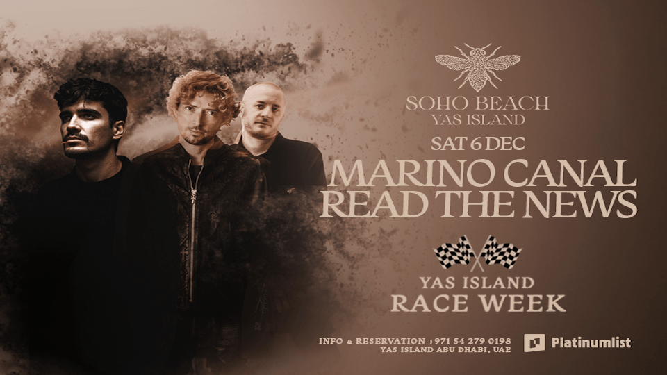 Marino Canal & Read The News at Soho Beach Yas Island, Abu Dhabi - Race Week, 6 December | Event in Abu Dhabi