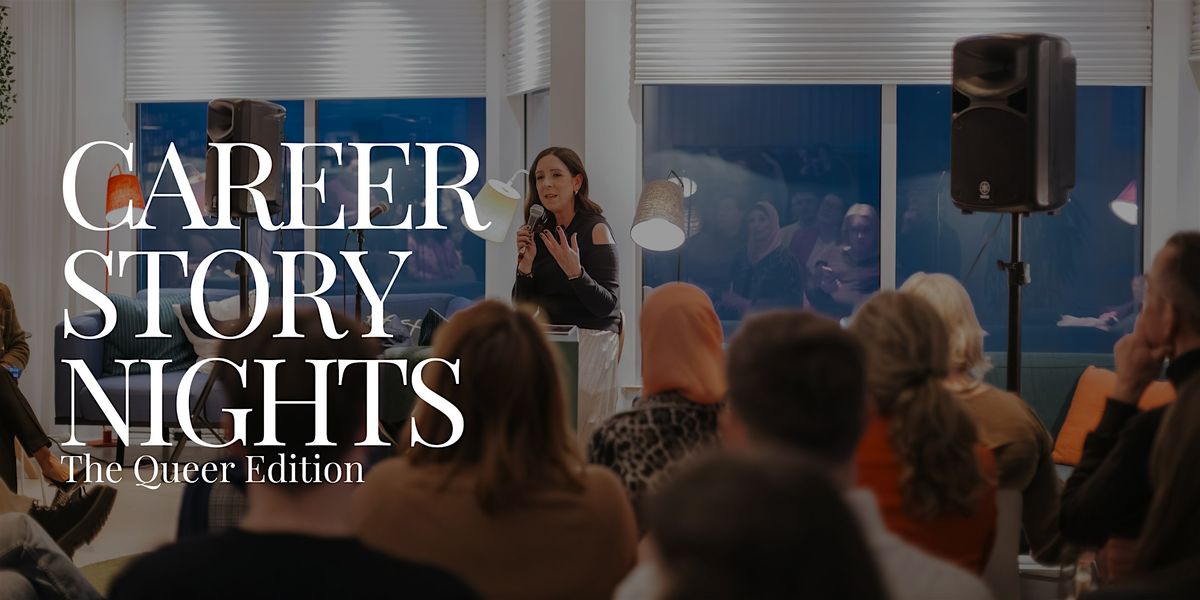 Career Story Nights - The Queer Edition