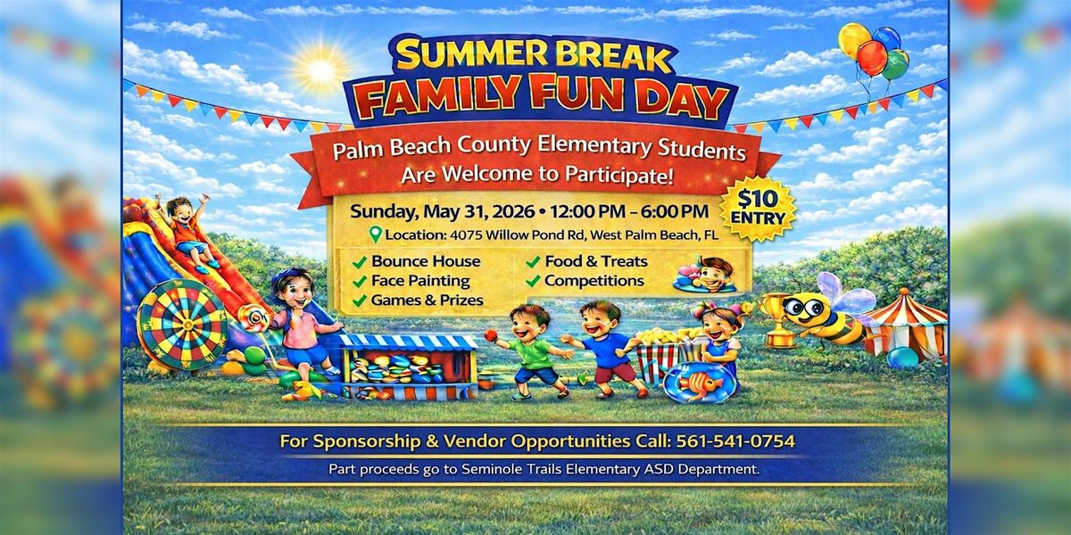 Summer Break Family Fun Day, Seminole Trails Elementary School