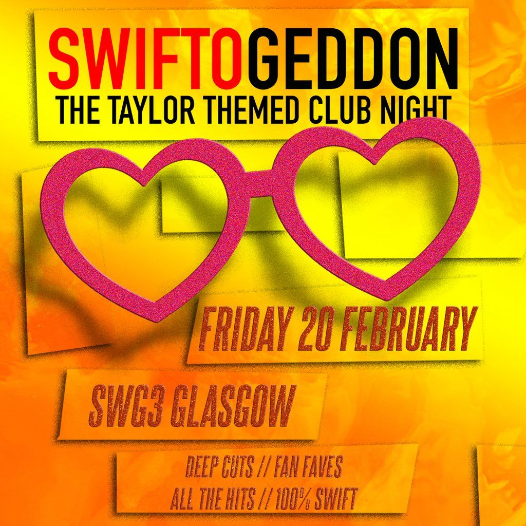 Swiftogeddon - The Taylor Themed Club Night, 20 February | Event in Glasgow | AllEvents