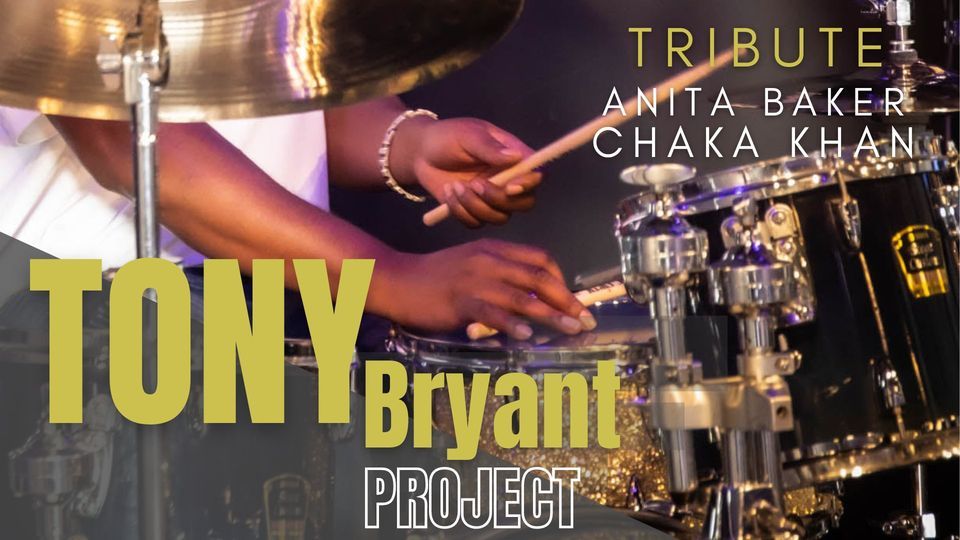 WOW Presents The Tony Bryant Project Tribute To Anita Baker Chaka wow-presents-the-tony-bryant-project-tribute-to-anita-baker-chaka