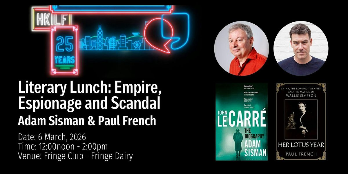 LUNCH TALK | Empire, Espionage and Scandal