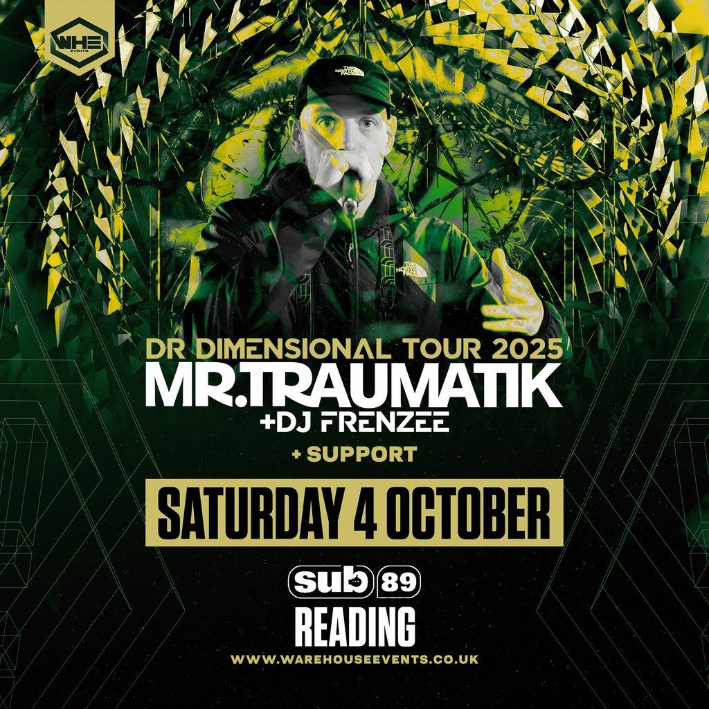 WHE Presents: Mr Traumatik & DJ Frenzee | Reading, 4 October | Event in Reading | AllEvents
