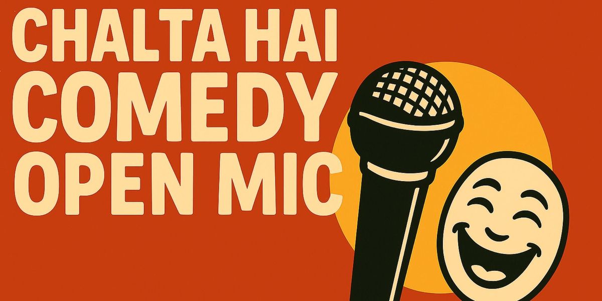 Chaltahai Comedy Open Mic