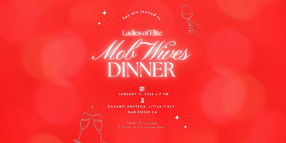 Mob Wives Dinner with the Ladies of Elite, 11 January | Event in San Diego | AllEvents