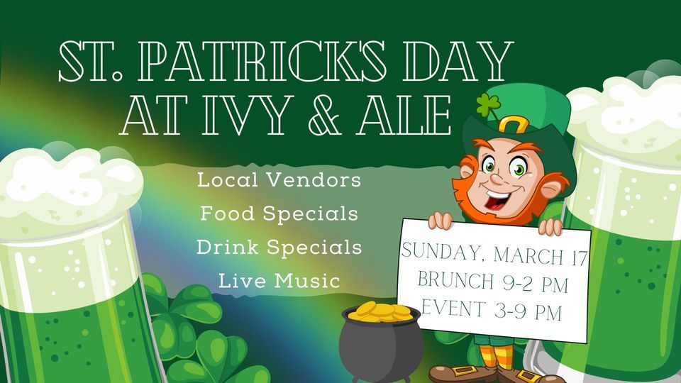 St. Patricks Day Party at Ivy & Ale, 222 Staff Dr NE, Fort Walton Beach