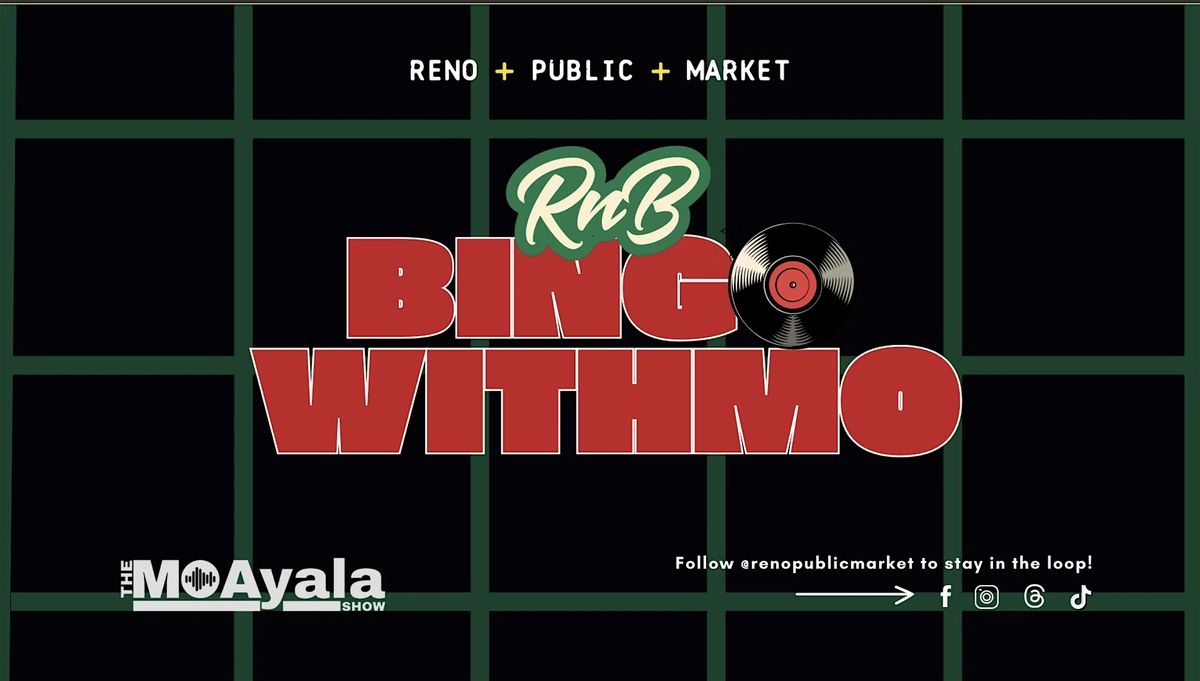 RnB Bingo with Mo Ayala at  Reno Public Market