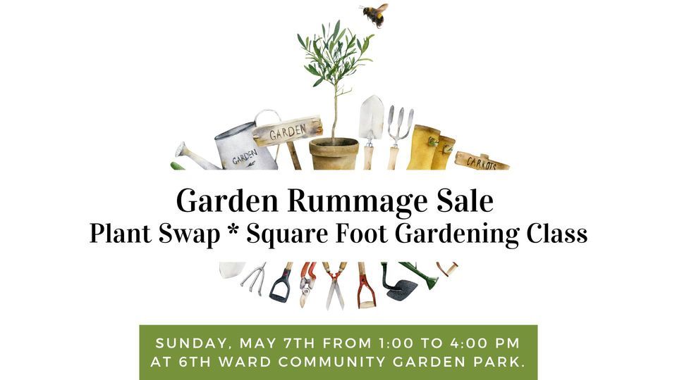 Garden Rummage Sale, Plant Swap, and Square Foot Gardening Class, 1235
