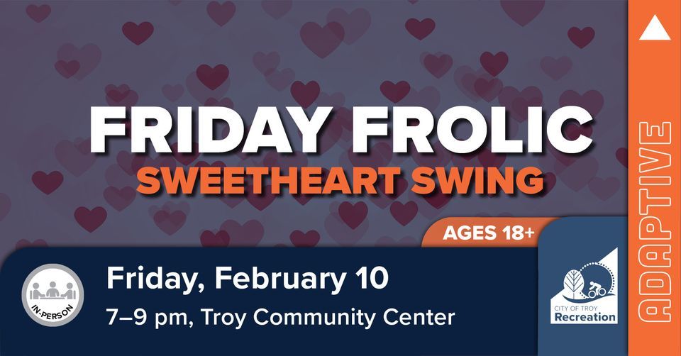 Adaptive Friday Frolic Sweetheart Swing, Troy Community Center, 10