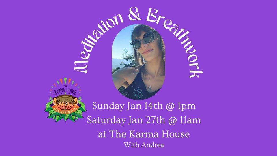Transformative Meditation & Breathwork with Andrea , The Karma House