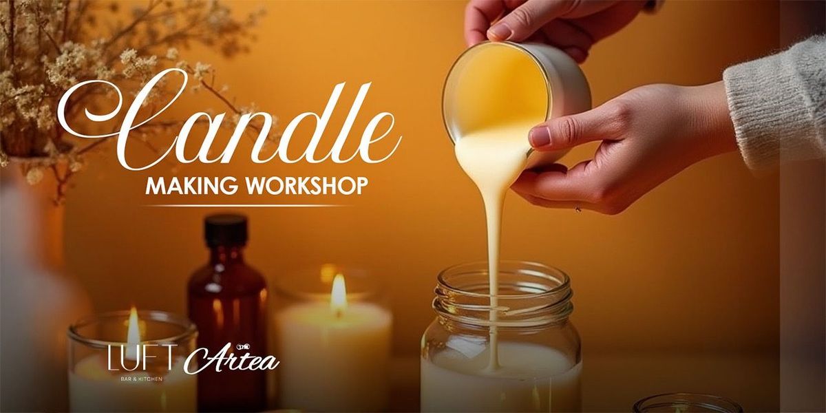 Candle Making Workshop at Luft, 7 September | Event in Hyderabad | AllEvents