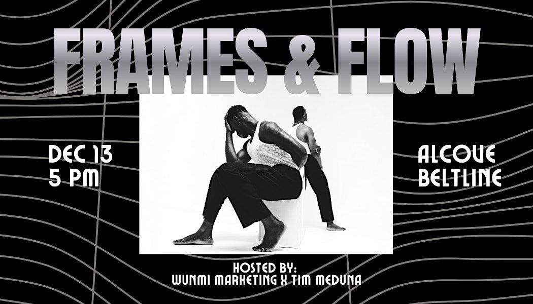 Wunmi Marketing Presents: Frames & Flow, 13 December | Event in Calgary | AllEvents