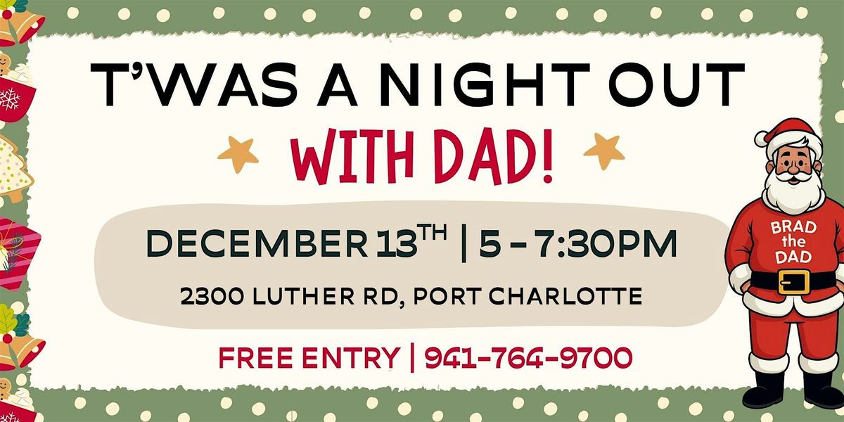 'Twas a Night out with Dad, 13 December | Event in Punta Gorda | AllEvents