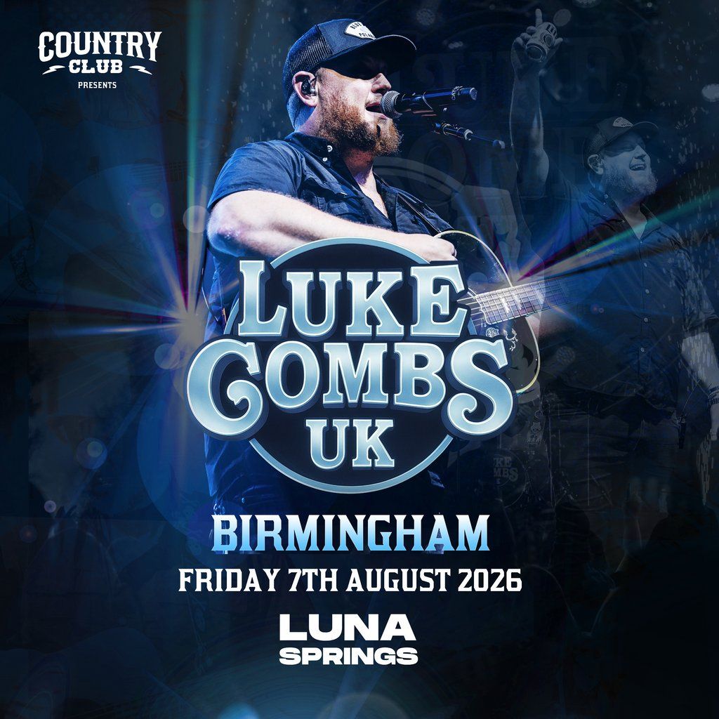 Luke Combs UK - With Full Band Live - Birmingham, 7 August | Event in Birmingham | AllEvents