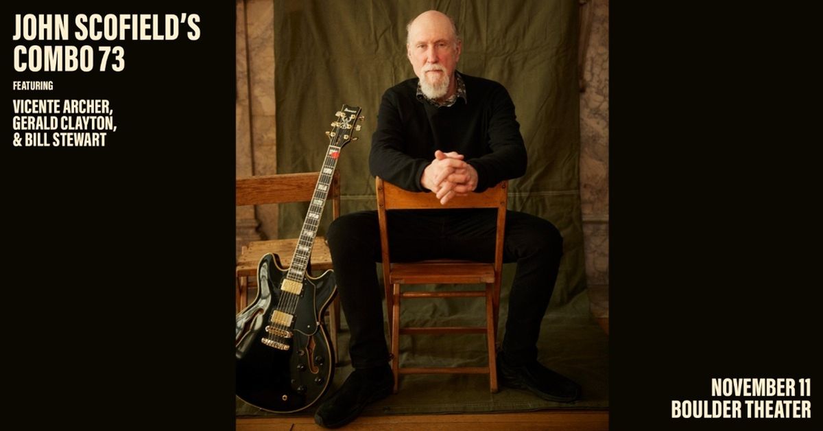 John Scofield's Combo 73 & Vicente Archer, 10 November | Event in Boulder | AllEvents
