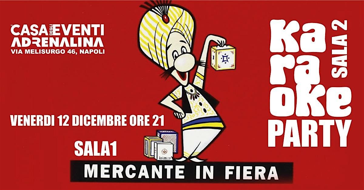 IL MERCANTE IN FIERA DI ADRENALINA, 12 December | Event in Napoli | AllEvents
