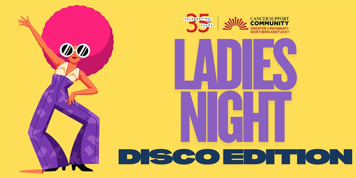 Ladies Night Out: Disco Edition, 5 December | Event in Cincinnati | AllEvents