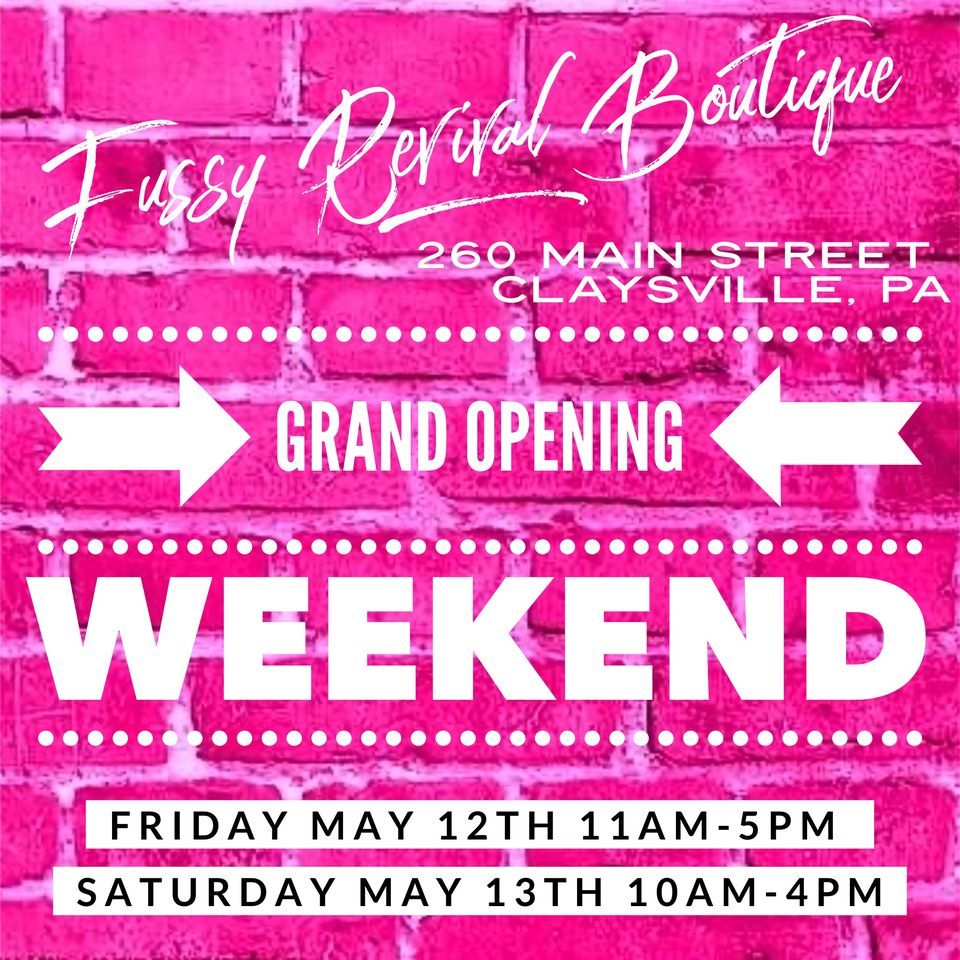 FUSSY REVIVAL’S STOREFRONT GRAND OPENING WEEKEND ?????️, 260 main