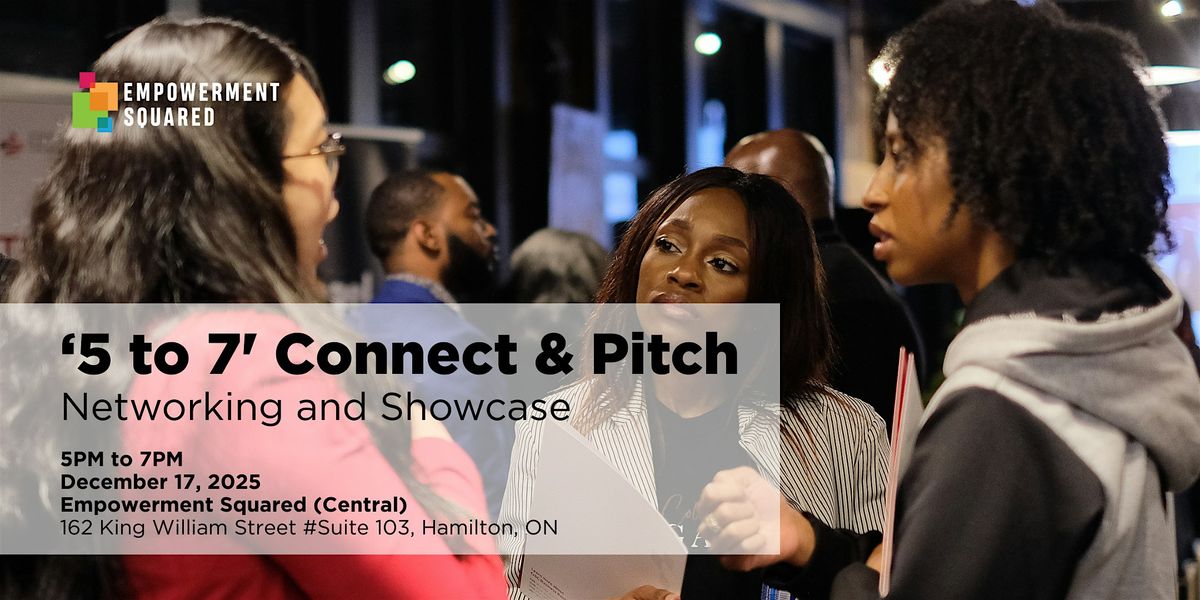 ‘5 to 7’ Connect & Pitch: Networking and Showcase, 17 December | Event in Hamilton | AllEvents