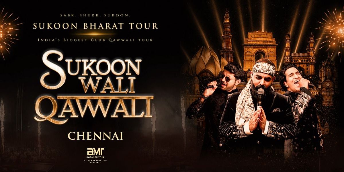 Sukoon Bharat Tour - Chennai (Club Qawwali)