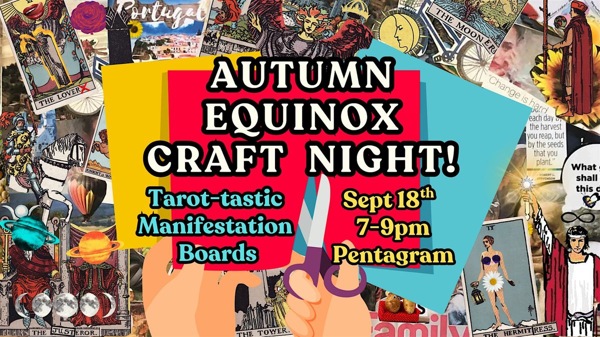 Tarot-Tastic Manifestation Boards: Autumn Equinox Craft Night