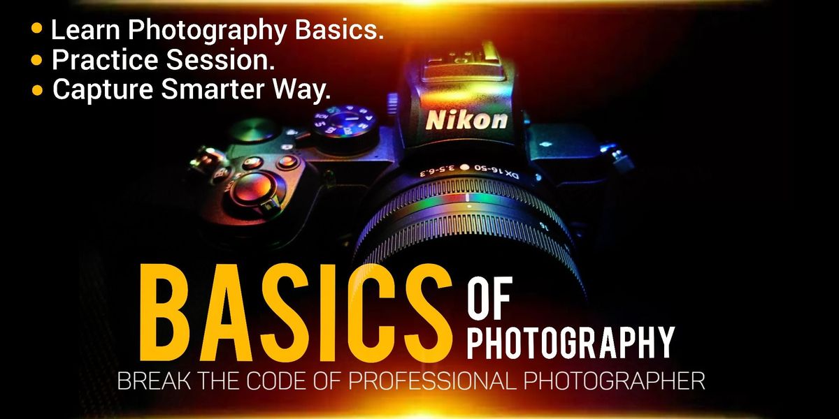 Master Your Photography Basics, 20 August | Event in Hyderabad | AllEvents