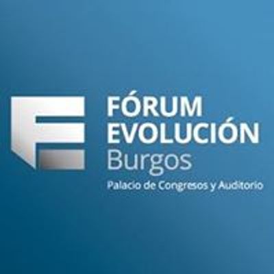 Fórum Evolución Burgos - Palacio de Congresos y Auditorio