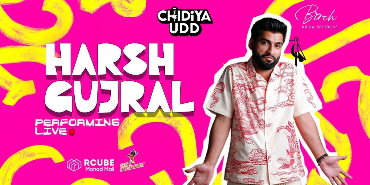 Harsh Gujral Live : Birch Noida, 18 July | Event in New Delhi | AllEvents