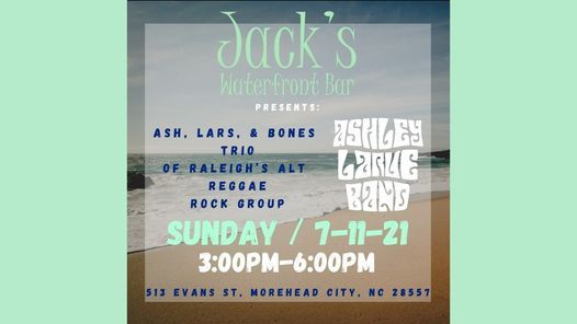 Ashley Larue Reggae Band Jack S Waterfront Bar Morehead City July 11 21 Allevents In