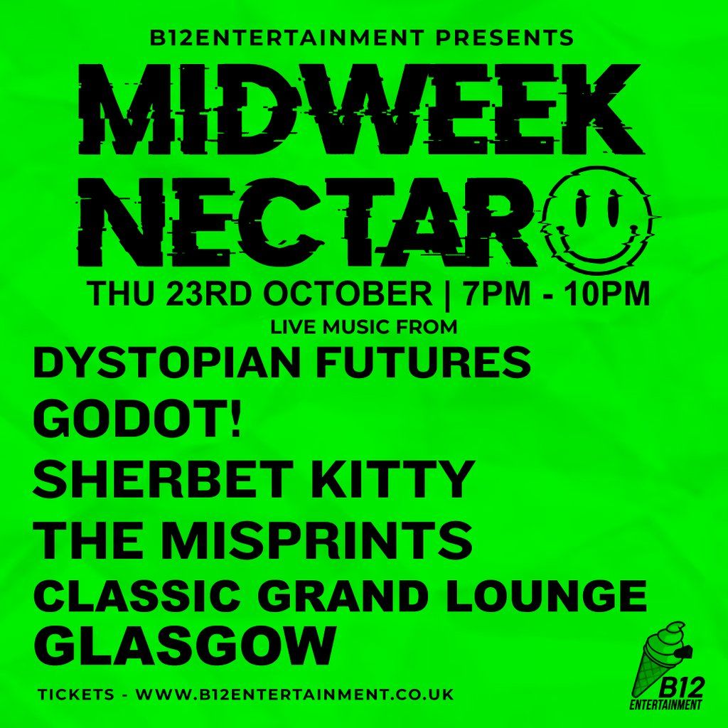 B12 Entertainment Presents - MIDWEEK NECTAR, 23 October | Event in Glasgow | AllEvents