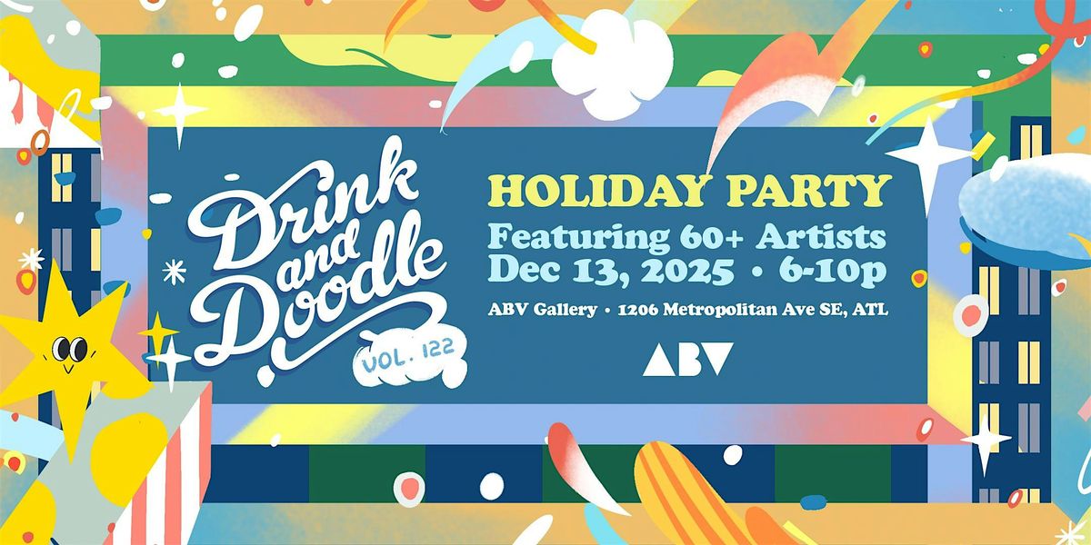 Drink and Doodle Vol. 122 - LIVE ART EVENT (60+ Artists), 13 December | Event in Atlanta | AllEvents