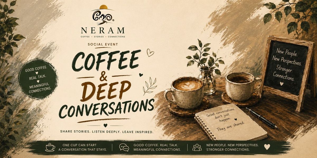 Neram Coffee & Deep Conversations