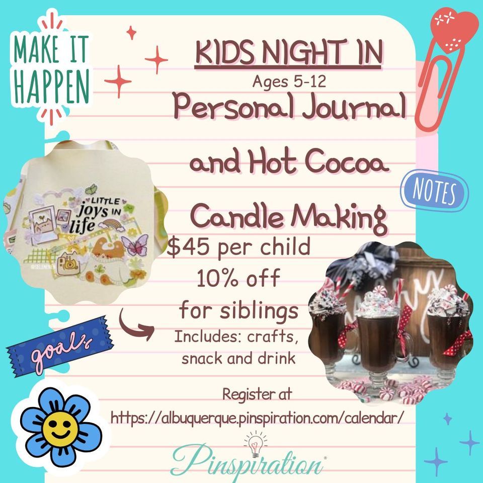 Kids Night In Personal Journal and Hot Cocoa Candle Making, 6271