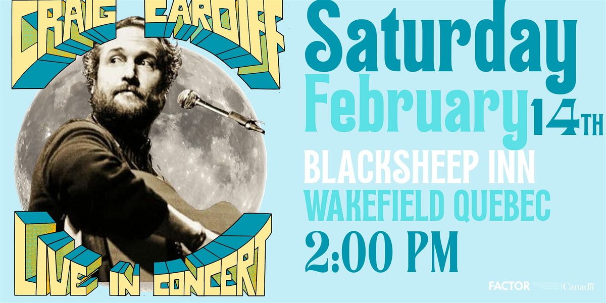 Craig Cardiff (Wakefield, QC) Saturday, Feb 14th, 2026 -  Blacksheep Inn, 14 February | Event in Wakefield