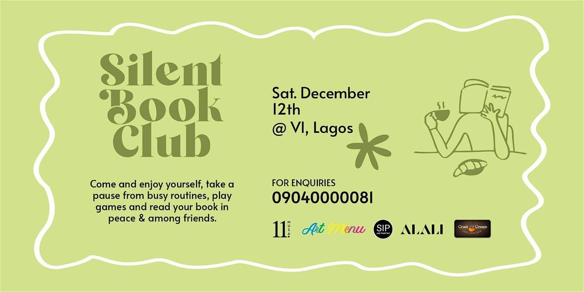 Silent Book Club VI: Victoria Island Lagos (Dec Edition), 32 Musa Yar ...
