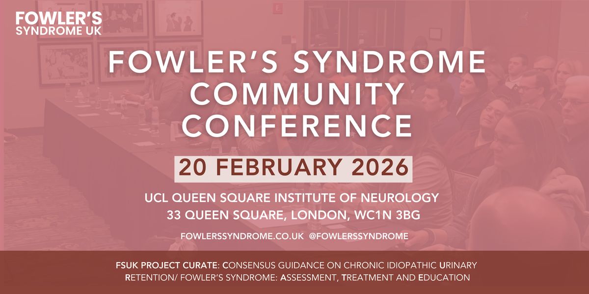 Fowler’s Syndrome Community Conference, 20 February | Event in London | AllEvents