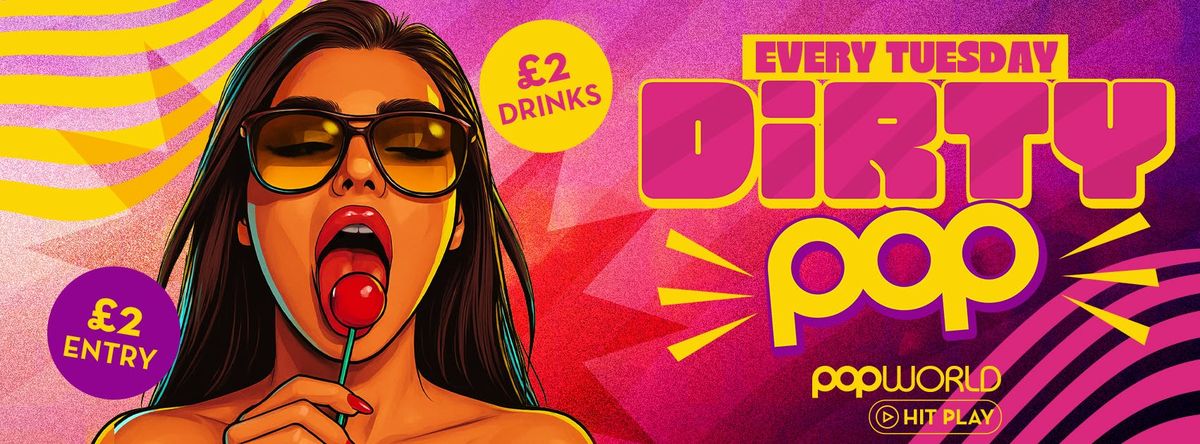 Dirty POP, 22 July | Event in Bournemouth | AllEvents