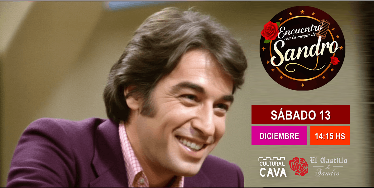 ENCUENTRO CON LA MAGIA DE SANDRO  Vol.45, 13 December | Event in BUENOS AIRES | AllEvents