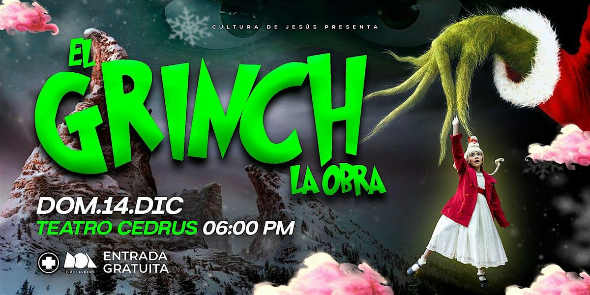 El Grinch la obra, 14 December | Event in Pachuca de Soto | AllEvents