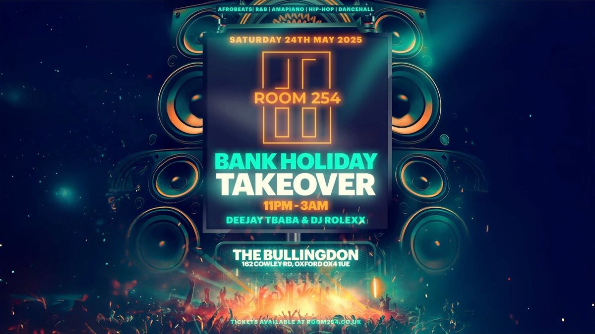 BANK HOLIDAY TAKEOVER!, 24 May | Event in Oxford | AllEvents