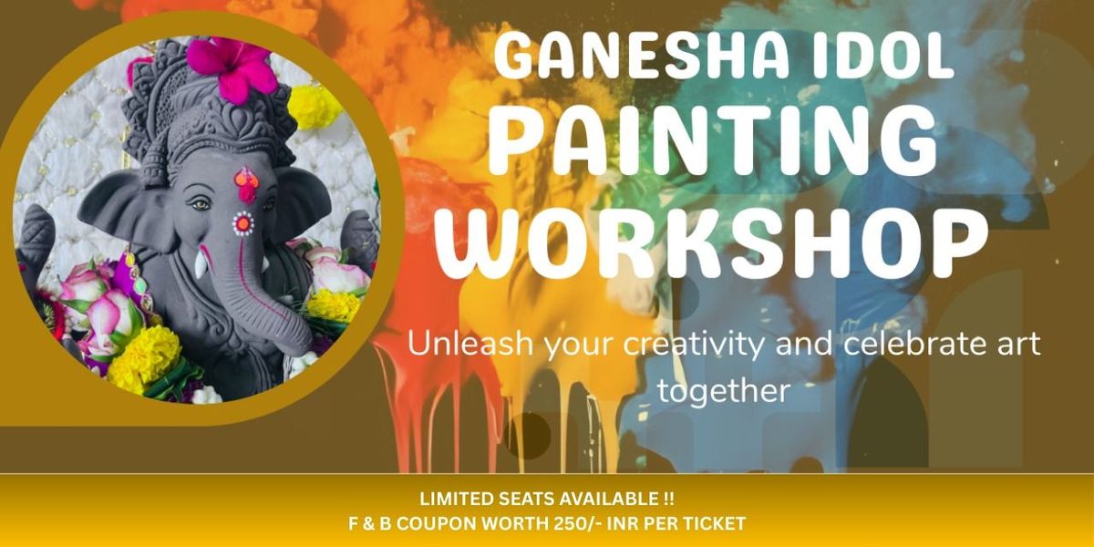 Ganesha Idol Painting Workshop, 23 August | Event in Hyderabad | AllEvents