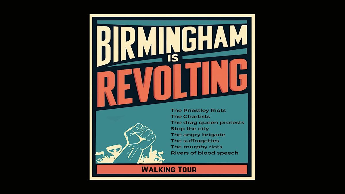Birmingham is revolting, 4 January | Event in Birmingham | AllEvents