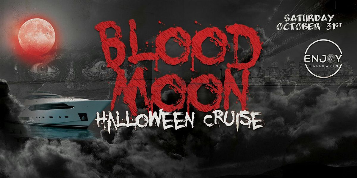 Blood Moon Halloween Party Cruise New York City | Jewel Yacht, 31 October | Event in New York | AllEvents