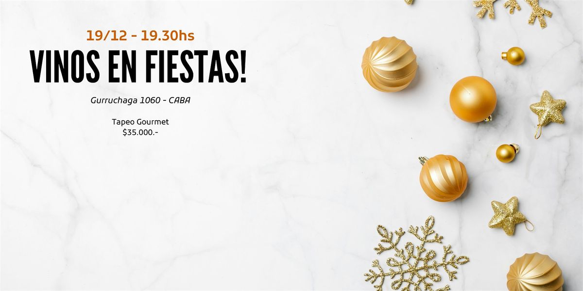 VINOS EN FIESTAS, 19 December | Event in Villa Crespo | AllEvents