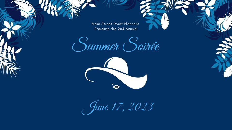 Summer Soiree 2nd Annual 903 Main St Point Pleasant WV 25550 1230 summer-soiree-2nd-annual-903-main-st-point-pleasant-wv-25550-1230