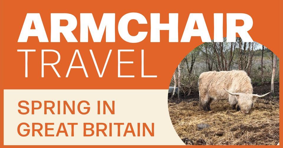 Armchair Travel Spring in Great Britain, Mesa County Public Library District, Grand Junction