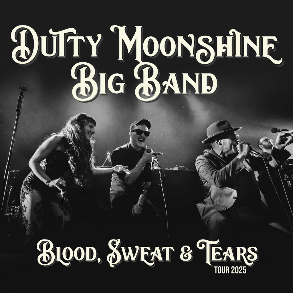 Dutty Moonshine Big Band - Blood Sweat & Tears Tour, 23 October | Event in Carlisle | AllEvents