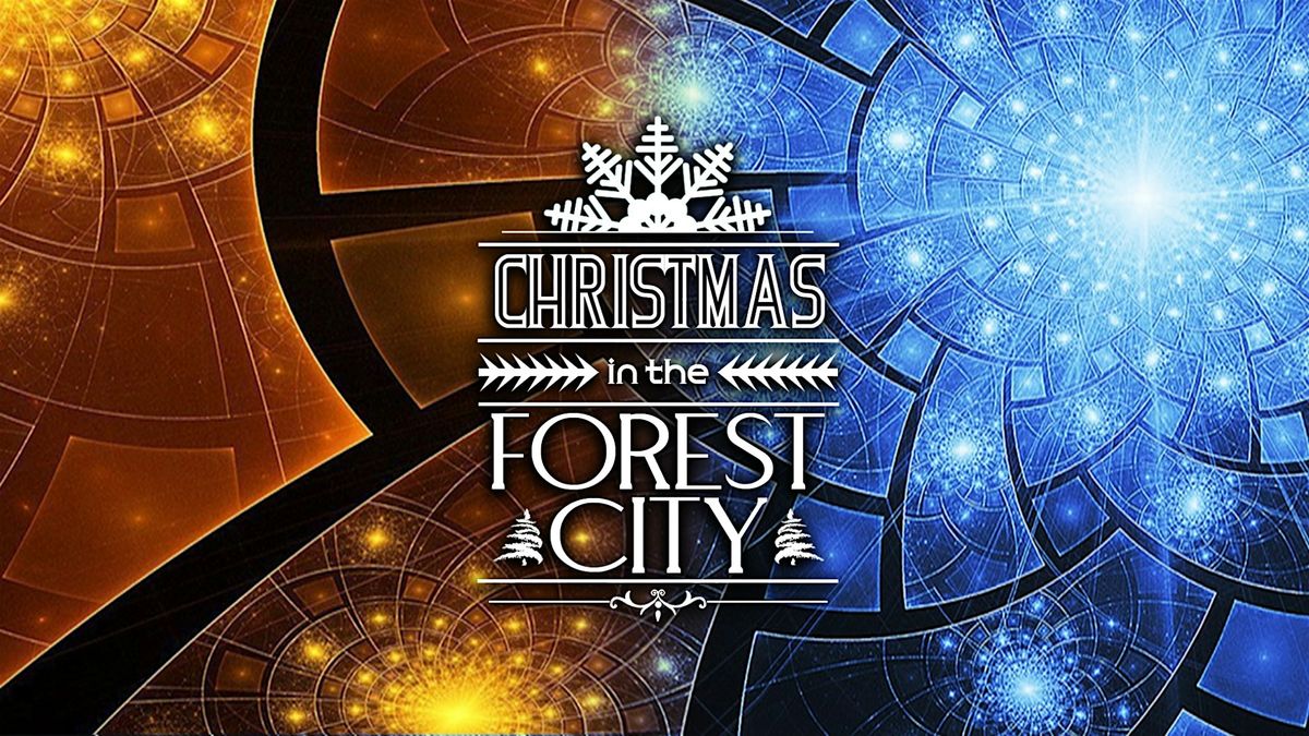 Christmas in the Forest City Dec 21 at 7:00pm, 21 December | Event in London | AllEvents