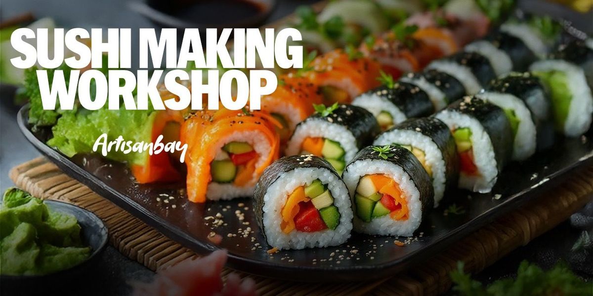 Sushi Making Workshop at Papaya, 6 July | Event in Hyderabad | AllEvents