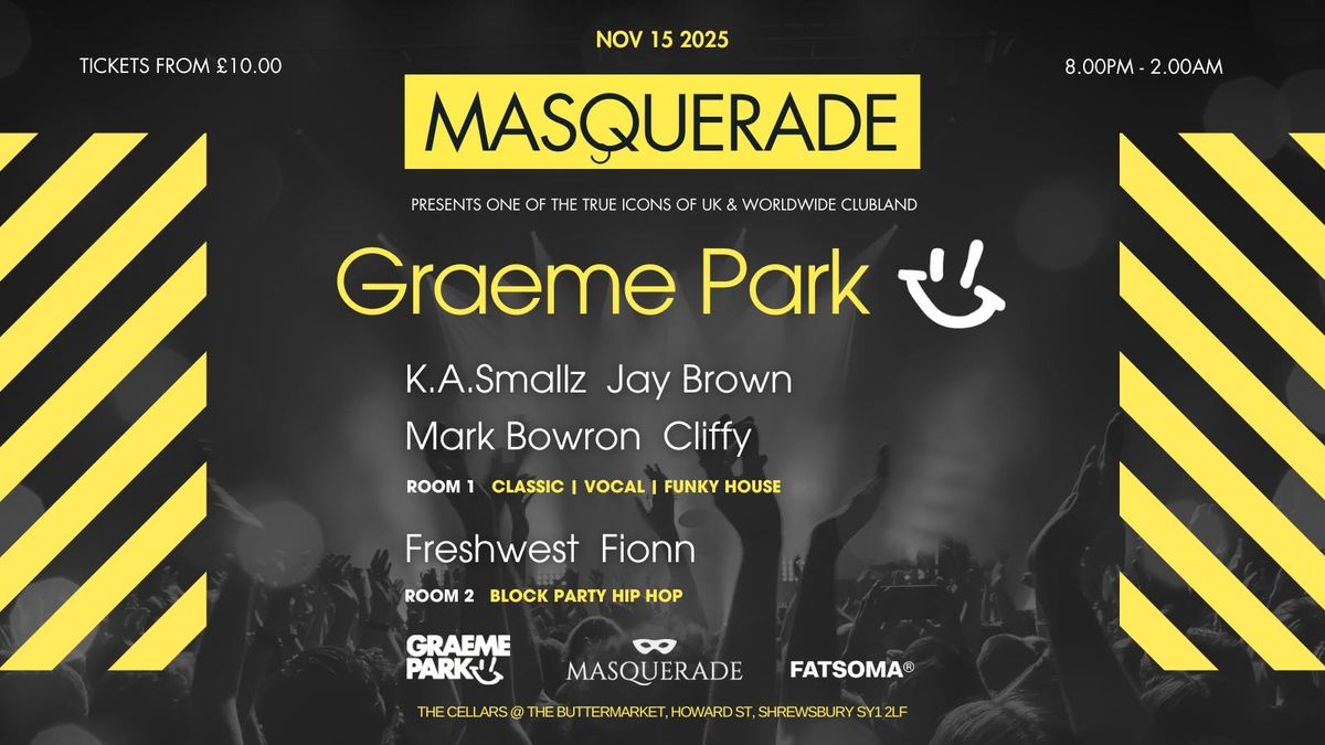 Masquerade Presents Graeme Park &amp; Guests @ The Buttermarket Shrewsbury, 15 November | Event in Shrewsbury